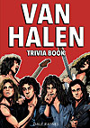 Van Halen Trivia Book: Uncover The Epic History With Facts & Trivia Questions!