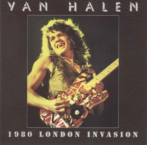 1980 London Invasion - Van Halen Bootleg Discography