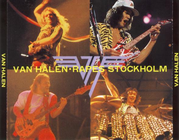 Van Halen Rapes Stockholm - Van Halen Bootleg Discography